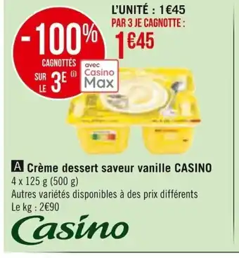 Casino Supermarchés Creme dessert Saveur Vanille Casino offre