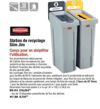 Station de recyclage slim jim