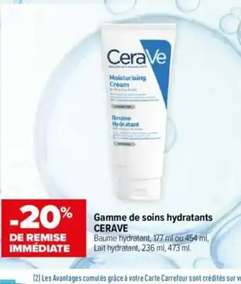 Carrefour Gamme de soins Hydratants Cerave offre