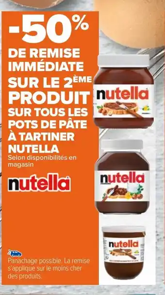 Carrefour Pots de Pâte à Tartiner nutella offre