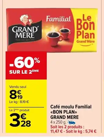 Carrefour Cafe Moulu Familial Bon Plan Grand Mere offre