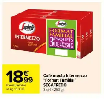 Carrefour Café moulu intermezzo offre