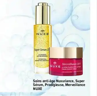 Carrefour maPara parapharmacie Soins anti-âge nuxuriance, super sérum, prodigieuse, merveillance nuxe offre