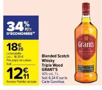 Carrefour Blended scotch whisky triple wood grant's offre