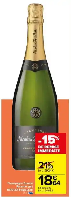 Carrefour Champagne grande réserve brut nicolas feuillâtes offre