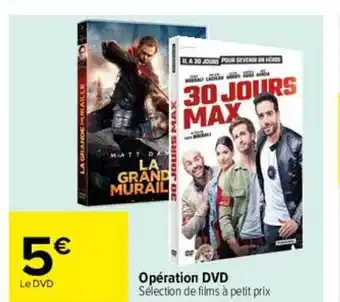 Carrefour Opération dvd offre