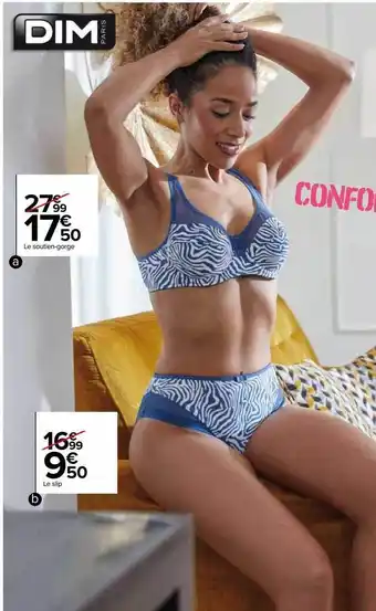 Carrefour Le soutien-gorge dim, le slip dim offre