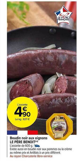 Carrefour Market Boudin noir aux oignons le père benoit offre
