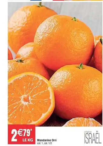 Cora x Carrefour Mandarine orri offre