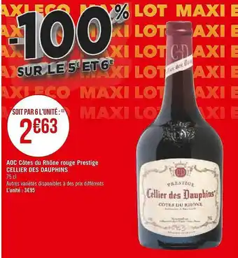 Casino Supermarchés Aoc côtes du rhône rouge prestige cellier des dauphins offre