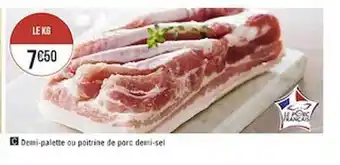 Casino Supermarchés Demi-palette ou poitrine de porc demi-sel offre