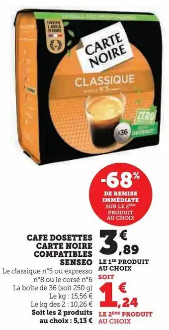 Super U Cafe dosettes carte noire compatibles senseo offre