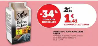 Super U Delices du jour pour chat sheba offre