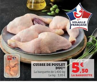 Super U Cuisse de poulet duc offre