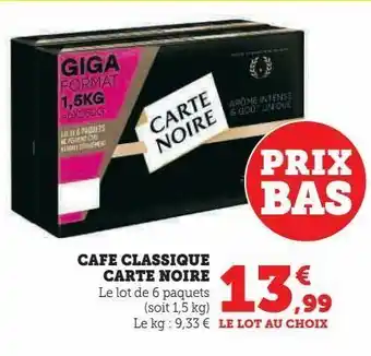 Super U Cafe classique carte noire offre
