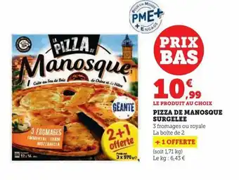 Super U Pizza de manosque surgelee offre