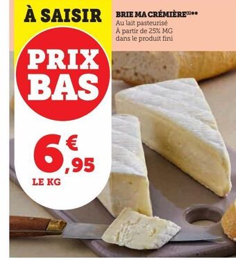 Super U Brie ma crémière offre