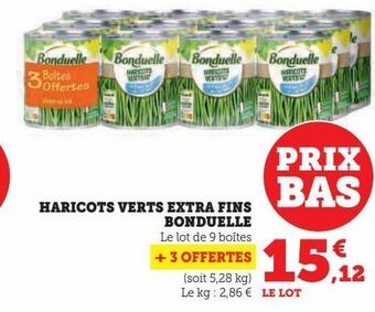 Super U Haricots verts extra fins bonduelle offre