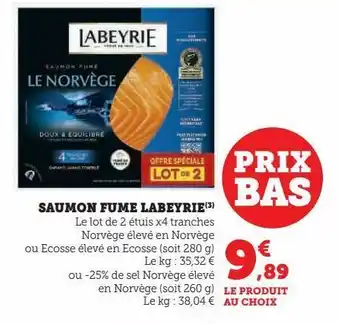 Super U Saumon fume labeyrie offre