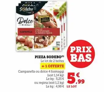 Super U Pizza sodebo offre