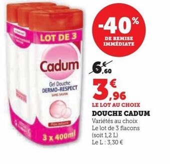 Super U Douche cadum offre