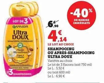 Super U Shampooing ou apres-shampooing ultra doux offre