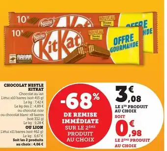 Super U Chocolat nestle kitkat ou lion offre