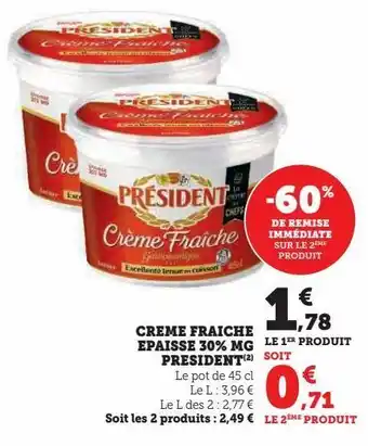 Super U Creme fraiche epaisse 30% mg president offre