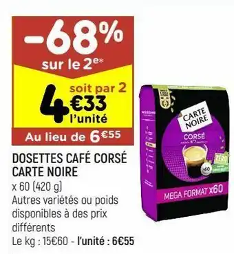 Leader Price Dosettes café corsé carte noire offre