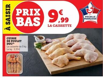 Super U Cuisse de poulet duc offre