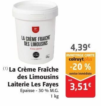 Colruyt La crème fraiche des limousins laiterie les fayes offre