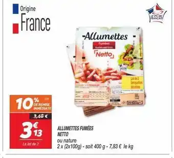 Netto Allumettes fumees netto offre