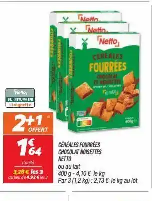 Netto Céréales fourrees chocolat noisettes netto offre