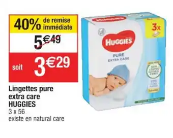 Cora x Carrefour Lingettes pure extra care Huggies offre