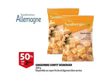 Auchan Gingembre confit seeberger offre