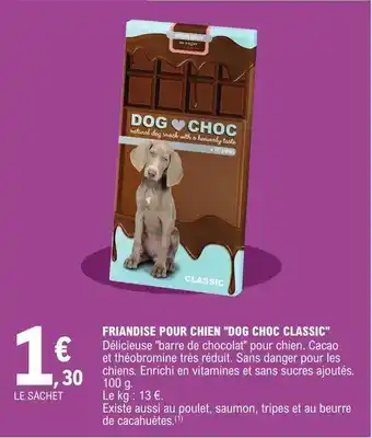 E.Leclerc Friandise pour chien offre
