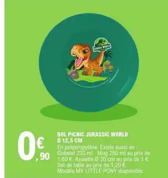 E.Leclerc Bol picnic jurassic world ø 12,5 cm offre