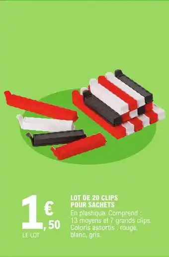 E.Leclerc Lot de 20 clips pour sachets offre
