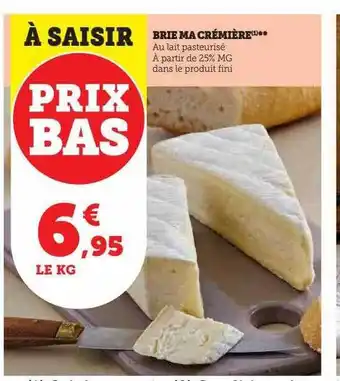 Super U Brie ma crémière offre