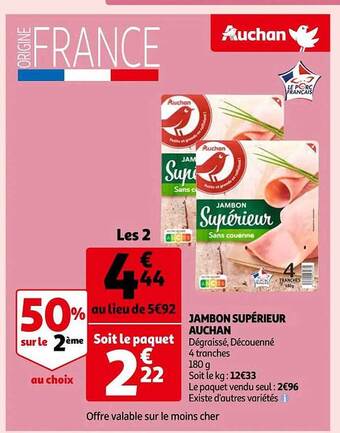 Auchan Jambon supérieur auchan offre