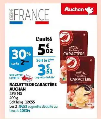 Auchan Raclette de caractère auchan offre