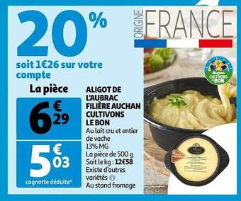 Auchan Aligot de l'aubrac filière auchan cultivons le bon offre