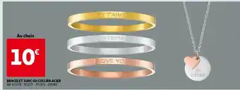 Auchan Bracelet jonc ou collier acier offre