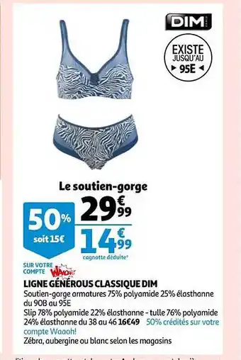 Auchan Ligne générous classique dim offre