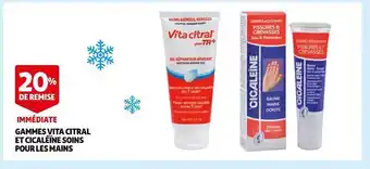 Auchan Gammes vita citral et cicaléïne soins pour les mains offre
