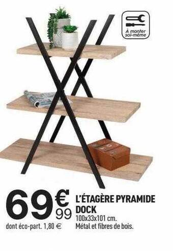 Centrakor L'étagère pyramide dock offre