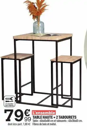 Centrakor L'ensemble table haute + 2 tabourets offre