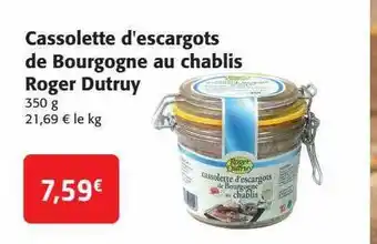 Colruyt Cassolette d'escargots de bourgogne au chablis roger dutruy offre