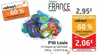 Colruyt P'tit louis 12 coques au lait entier offre