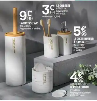 Centrakor La brosse wc le gobelet le distributeur à savon le pot à coton offre